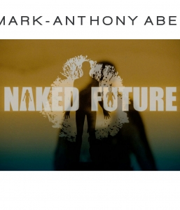 Naked Future by Mark-anthony Abel. Digipack – mp3 audio, artwork and lyrics